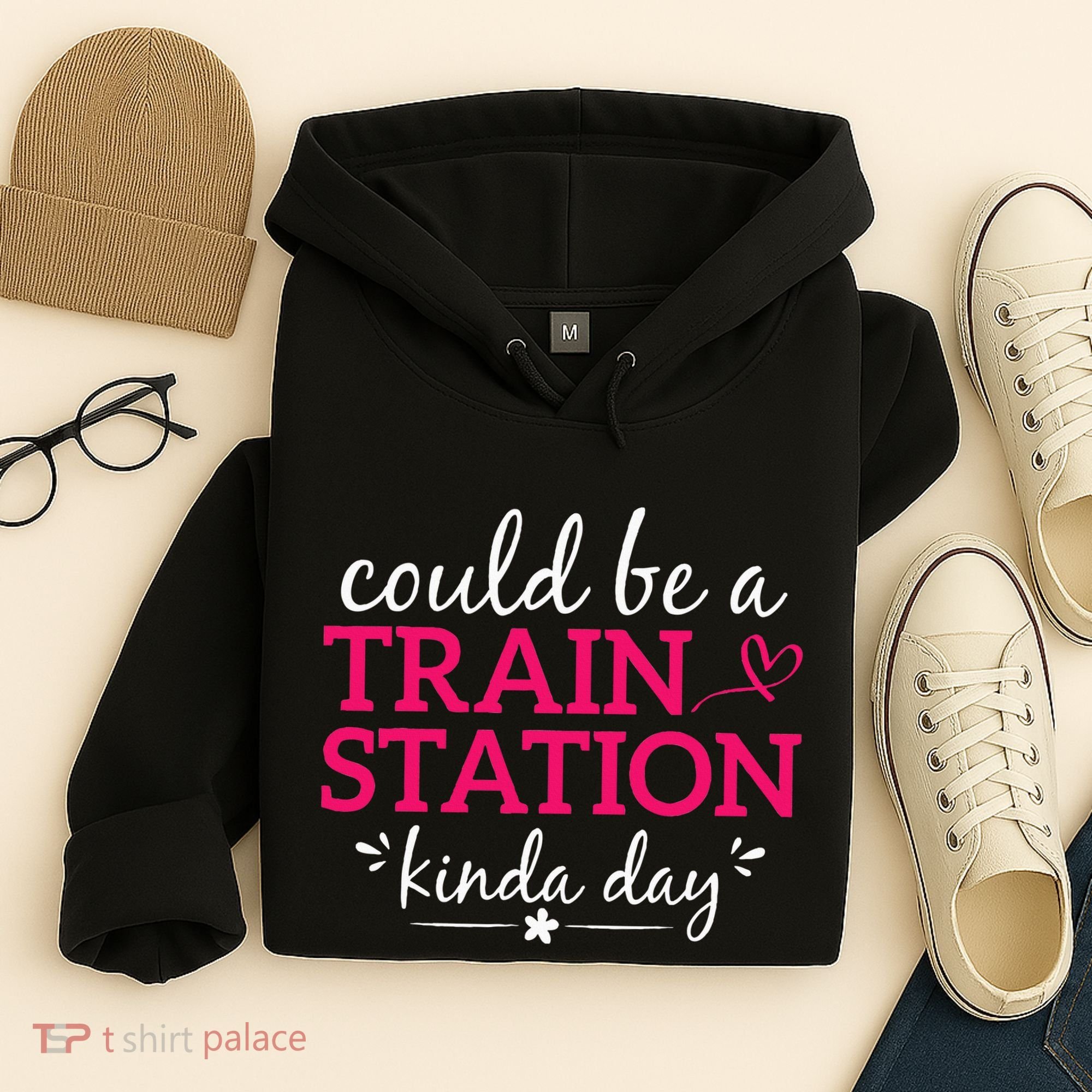 Could Be A Train Station Kinda Day Hoodie