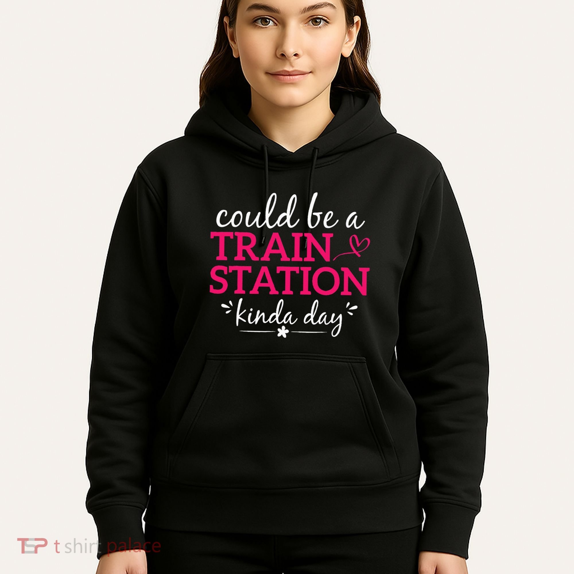 Could Be A Train Station Kinda Day Hoodie