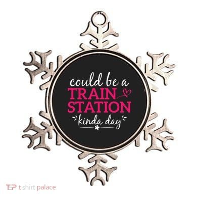 Could Be A Train Station Kinda Day Ornament