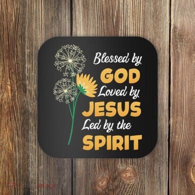 Christianity BLESSED BY GOD LOVED BY JESUS Funny Dandelion Coaster
