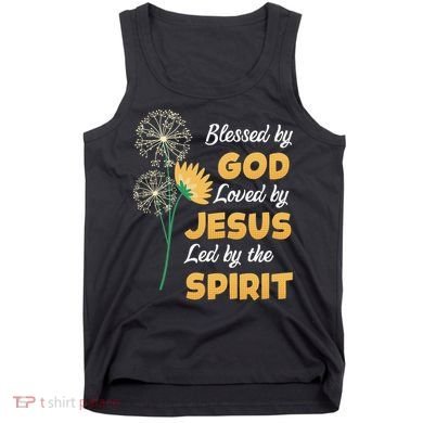 Christianity BLESSED BY GOD LOVED BY JESUS Funny Dandelion Tank Top