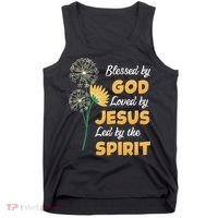 Christianity BLESSED BY GOD LOVED BY JESUS Funny Dandelion Tank Top thumb 0
