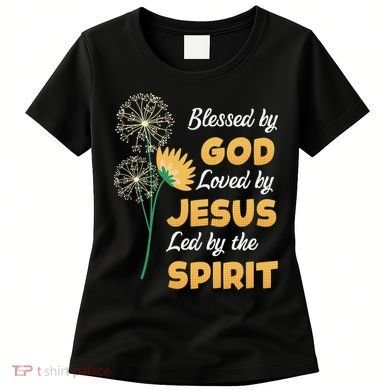 Christianity BLESSED BY GOD LOVED BY JESUS Funny Dandelion Women's T-Shirt