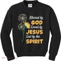 Christianity BLESSED BY GOD LOVED BY JESUS Funny Dandelion Kids Sweatshirt thumb 0