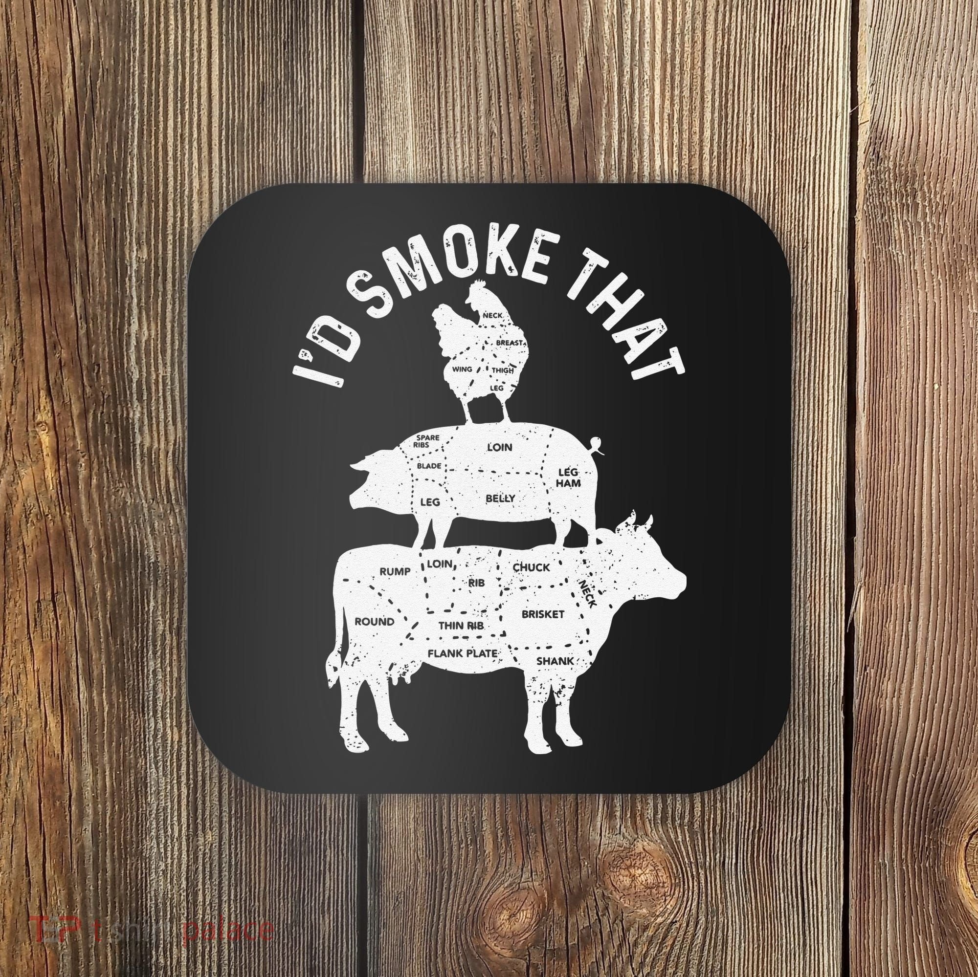 Chef Butcher BBQ Id Smoke That Pork Beef Funny Fathers Day Coaster