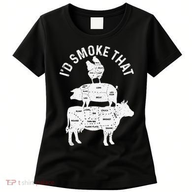 Chef Butcher BBQ Id Smoke That Pork Beef Funny Fathers Day Women's T-Shirt