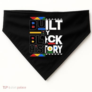 Cool Built By Black History USA-Made Doggie Bandana