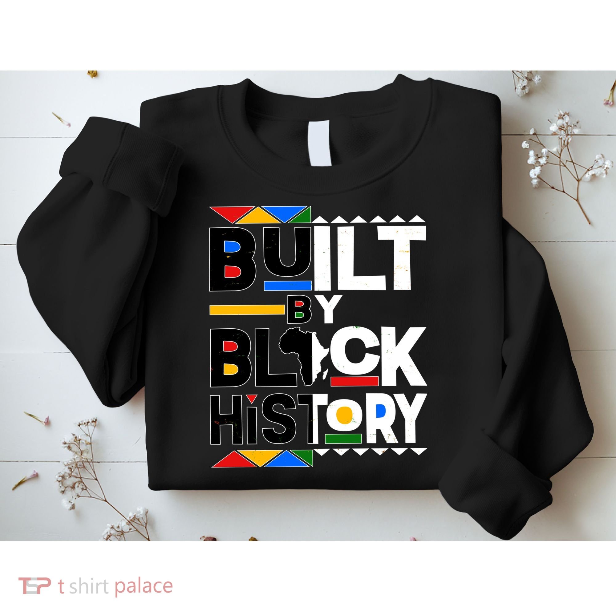 Cool Built By Black History Sweatshirt