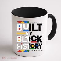 Cool Built By Black History Coffee Mug thumb 1
