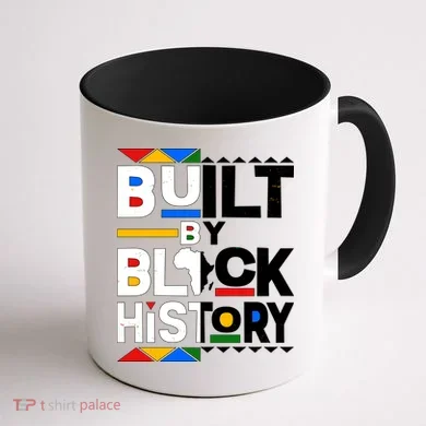 Cool Built By Black History Coffee Mug back