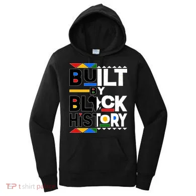 Cool Built By Black History Women's Hoodie