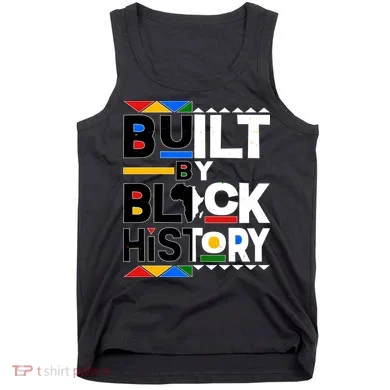Cool Built By Black History Tank Top