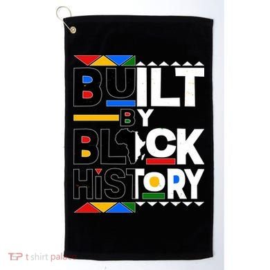 Cool Built By Black History Golf Towel