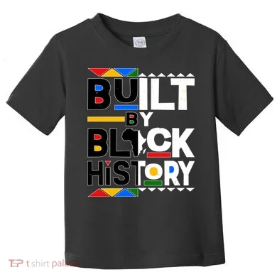 Cool Built By Black History Toddler T-Shirt