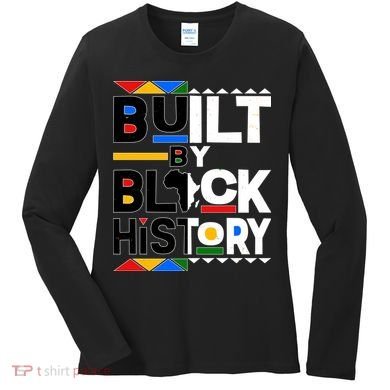 Cool Built By Black History Women's Long Sleeve Shirt