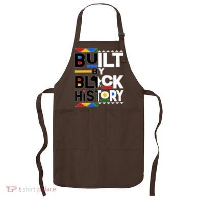 Cool Built By Black History Apron