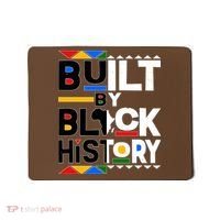 Cool Built By Black History Mousepad thumb 0