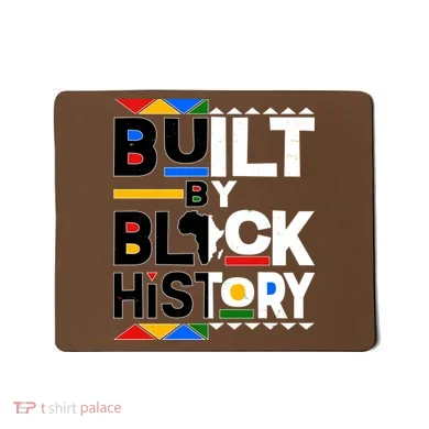 Cool Built By Black History Mousepad