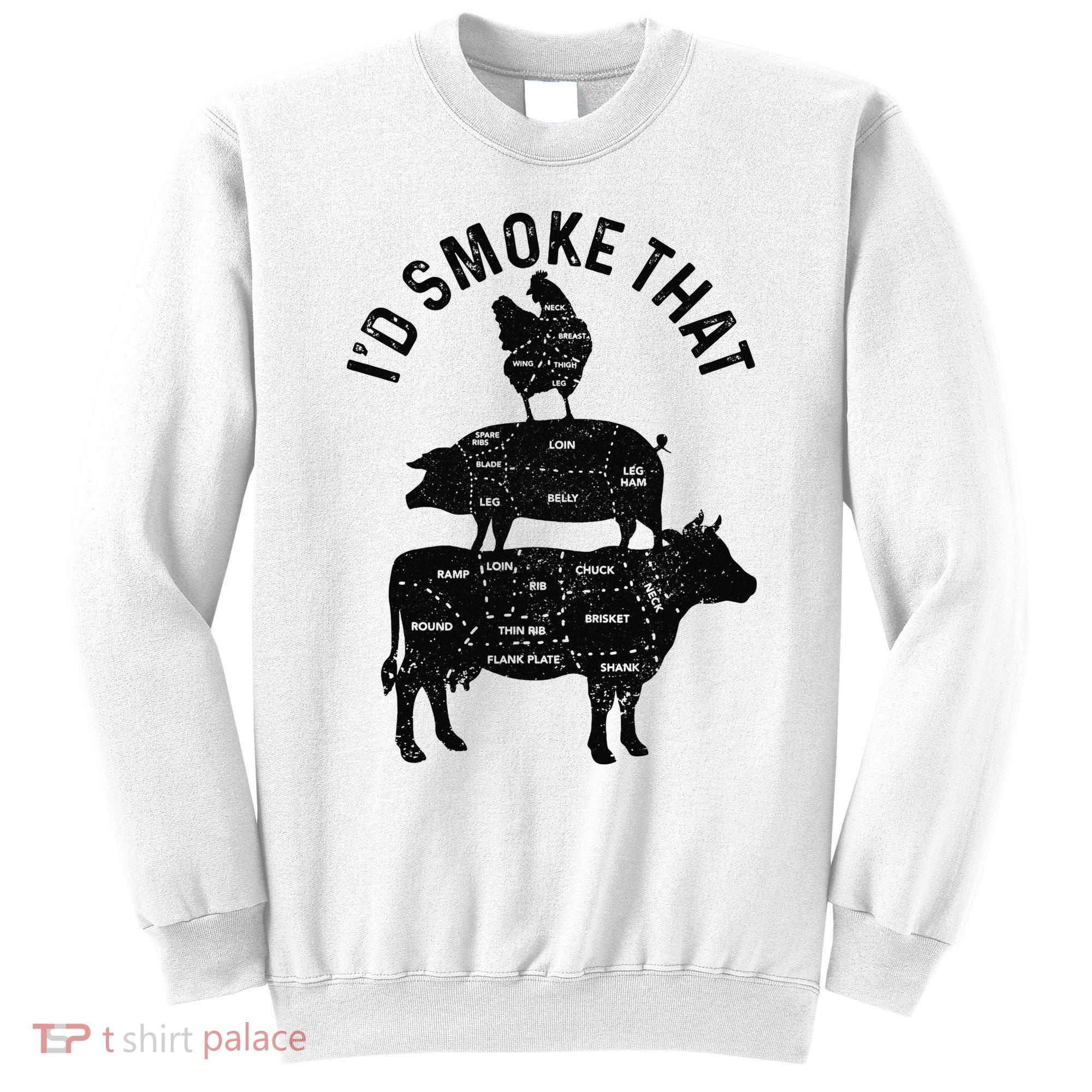 Chef Butcher BBQ I'd Smoke That Pork Beef Funny Father's Day Sweatshirt