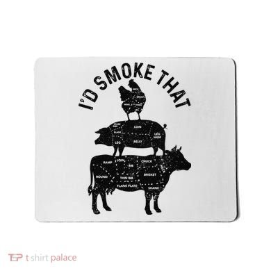 Chef Butcher BBQ I'd Smoke That Pork Beef Funny Father's Day Mousepad