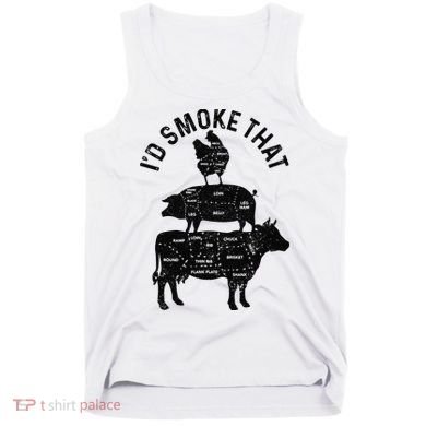 Chef Butcher BBQ I'd Smoke That Pork Beef Funny Father's Day Tank Top