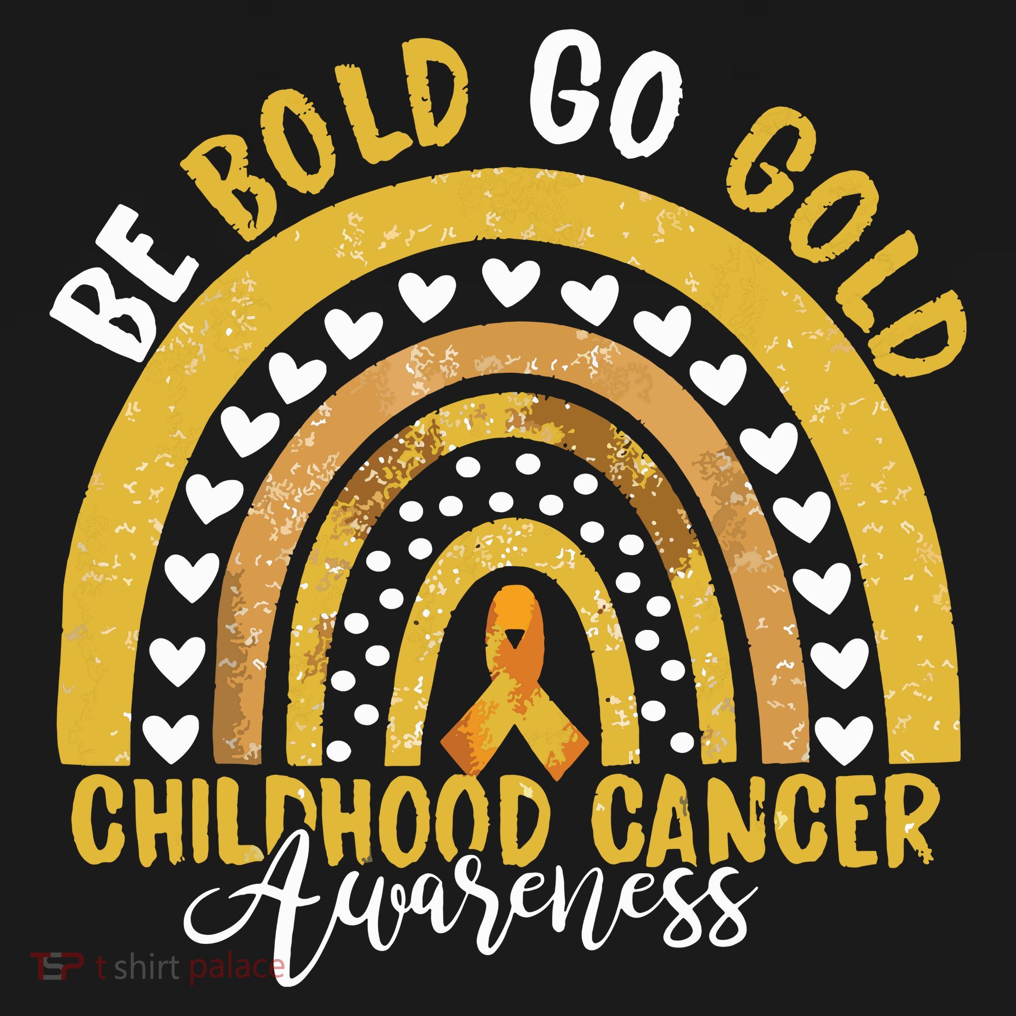 Childhood Be Bold Go Gold Childhood Cancer Awareness Rainbow T-Shirt