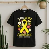 Childhood Be Bold Go Gold Childhood Cancer Awareness T-Shirt thumb 2