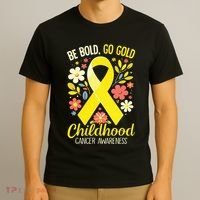 Childhood Be Bold Go Gold Childhood Cancer Awareness T-Shirt thumb 3