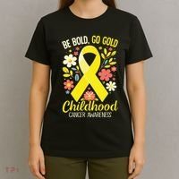 Childhood Be Bold Go Gold Childhood Cancer Awareness T-Shirt thumb 4
