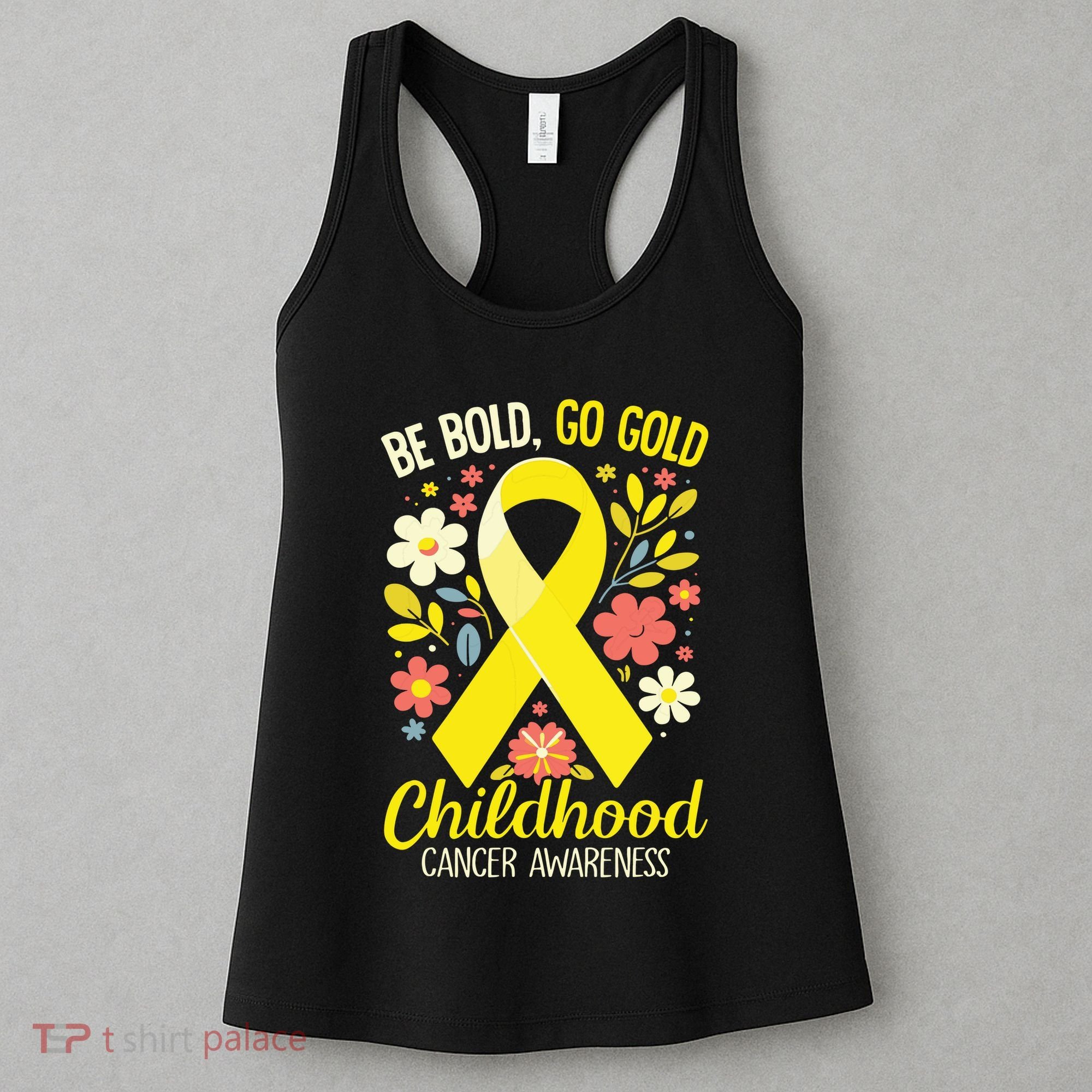 Childhood Be Bold Go Gold Childhood Cancer Awareness Women's Tank Top