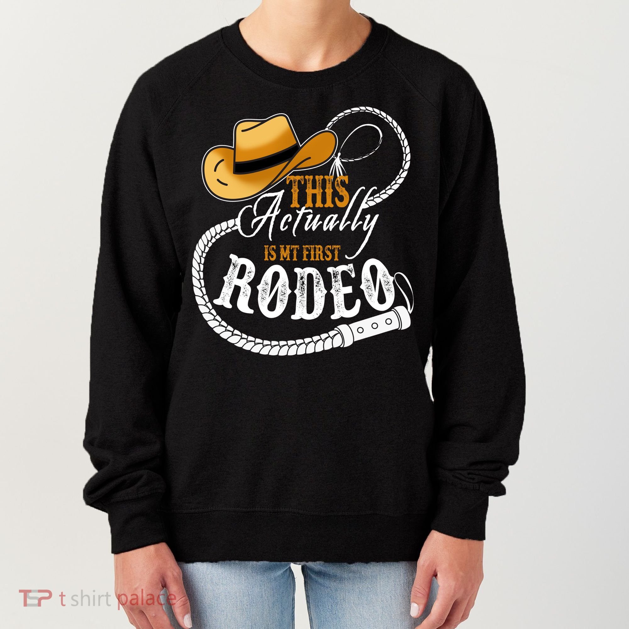 Cowboy Barn Bull Rider Rodeo First Rodeo Women's Sweatshirt