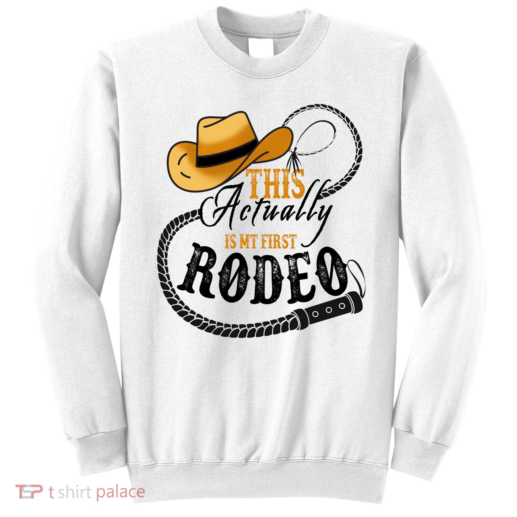 Cowboy Barn Bull Rider Rodeo First Rodeo Sweatshirt