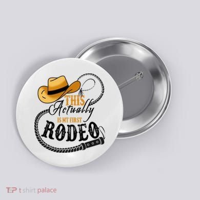 Cowboy Barn Bull Rider Rodeo First Rodeo Button