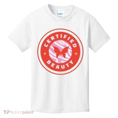 Certified Beauty Butterfly Cute Gift Kids T-Shirt