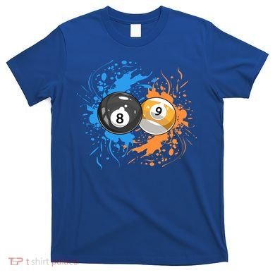 Cool Billiard Balls For 8 Ball And 9ball Player Gift T-Shirt