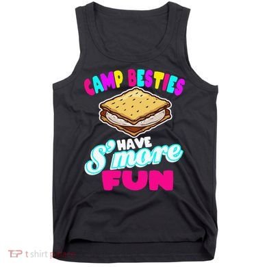 Camp Besties Best Friend Summer Camping Funny Smore Fun Tank Top