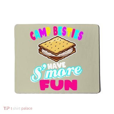 Camp Besties Best Friend Summer Camping Funny Smore Fun Mousepad