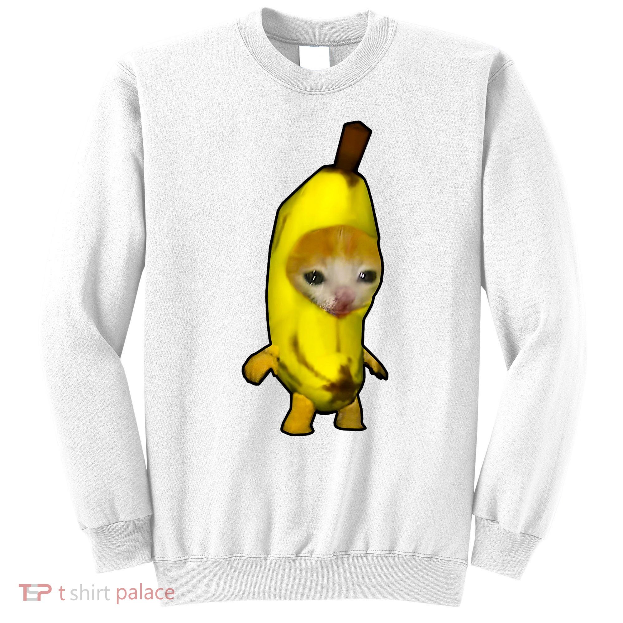 Cute Banana Cat Happy Bananacat Meme Kitty Cat Lovers Meme Sweatshirt