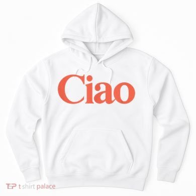 Ciao Bella Hoodie
