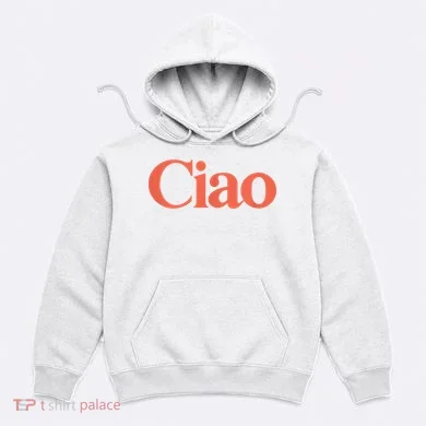 Ciao Bella Hoodie