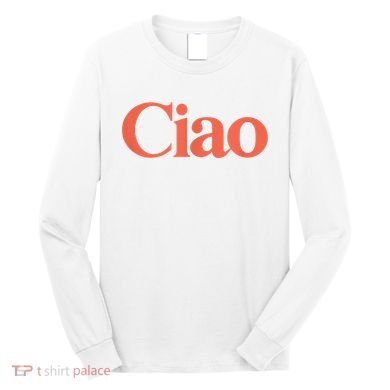 Ciao Bella Long Sleeve Shirt