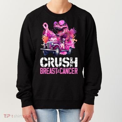 Crush Breast Cancer TRex Dinosaur Women's Sweatshirt