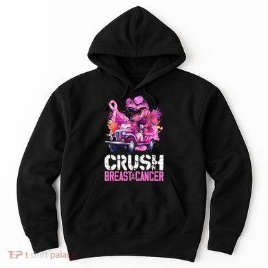 Crush Breast Cancer TRex Dinosaur Hoodie