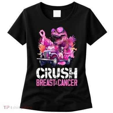 Crush Breast Cancer TRex Dinosaur Women's T-Shirt