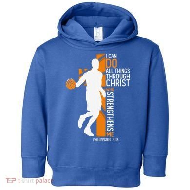 Christian Basketball Cross I Can Do All Things Through Jesus Toddler Hoodie