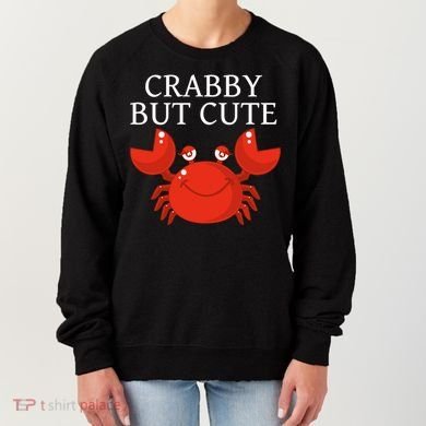 Crabby But Cute Crab Clothing Gift Decor Gift Women's Sweatshirt
