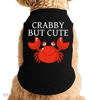 Crabby But Cute Crab Clothing Gift Decor Gift Doggie Tank
