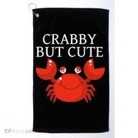 Crabby But Cute Crab Clothing Gift Decor Gift Golf Towel thumb 0