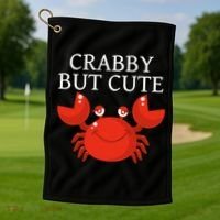 Crabby But Cute Crab Clothing Gift Decor Gift Golf Towel thumb 1