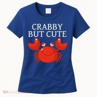 Crabby But Cute Crab Clothing Gift Decor Gift Women's T-Shirt thumb 0
